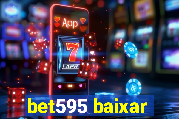 bet595 baixar